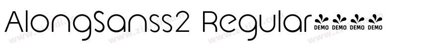 AlongSanss2 Regular字体转换 AlongSanss2 Regular字体转换